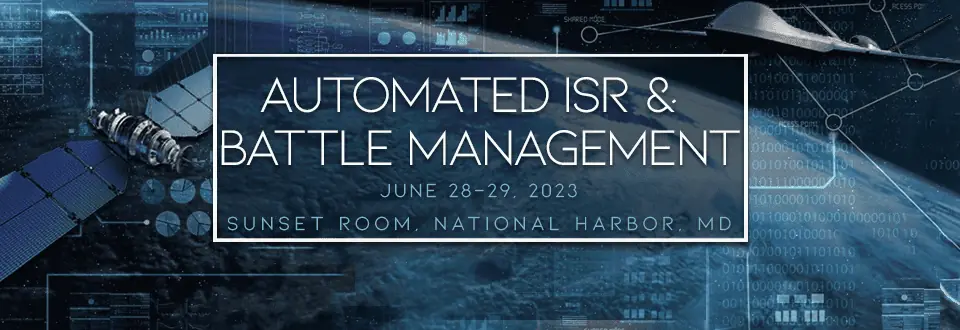 11th Annual Automated ISR & Battle Management Symposium Announced