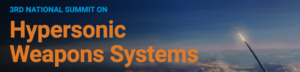 Third National Summit on Hypersonic Weapons Systems