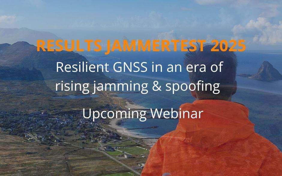 Results Jammertest 2025 – Resilient GNSS in an Era of Rising Jamming & Spoofing