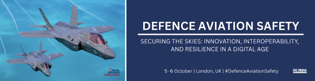 7th Annual Defence Aviation Safety Conference Returns to London This October