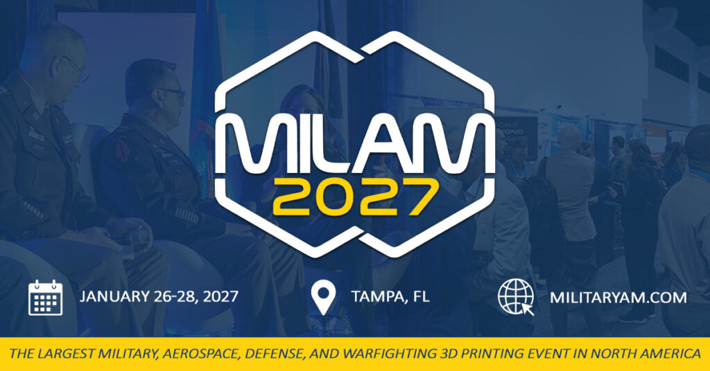 Military Additive Manufacturing Summit Returns in January 2027