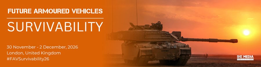 Future Armoured Vehicles Survivability 2026 Returns to London																																																																												