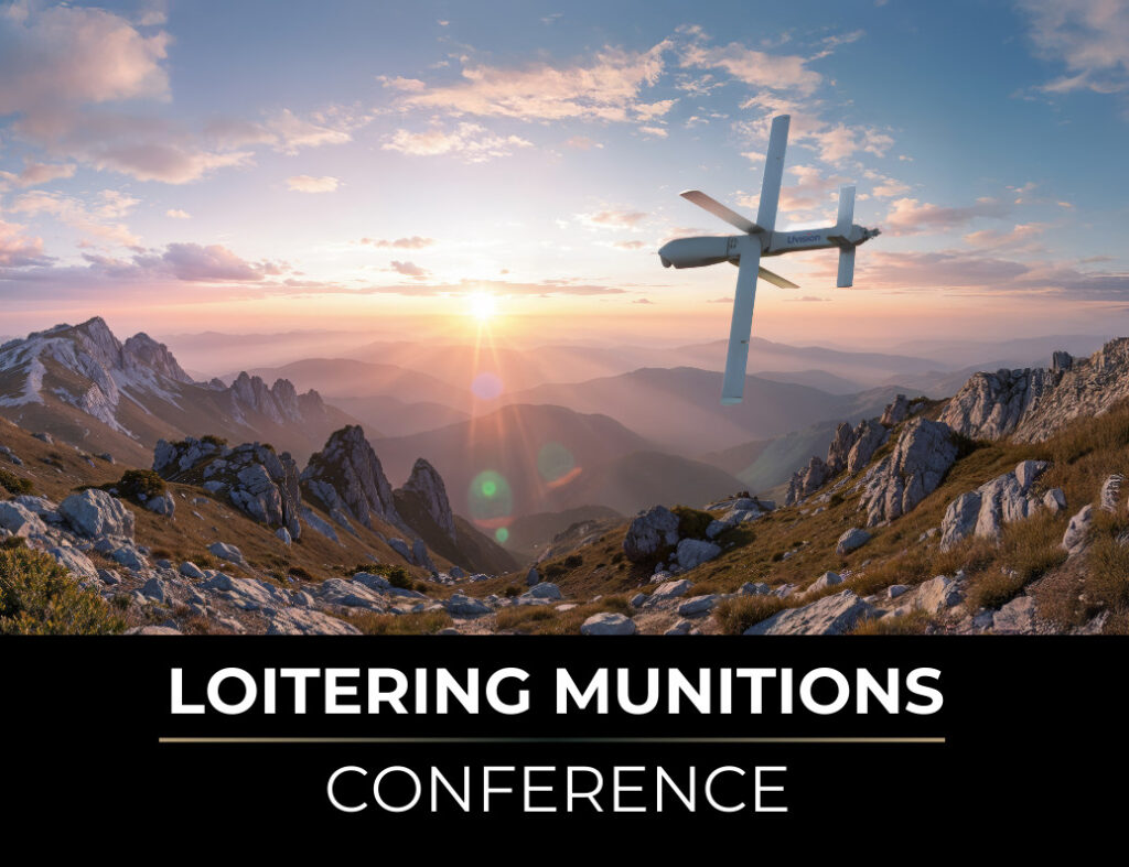 Loitering Munitions Conference 2026: The Standout Speakers & Sessions to Watch