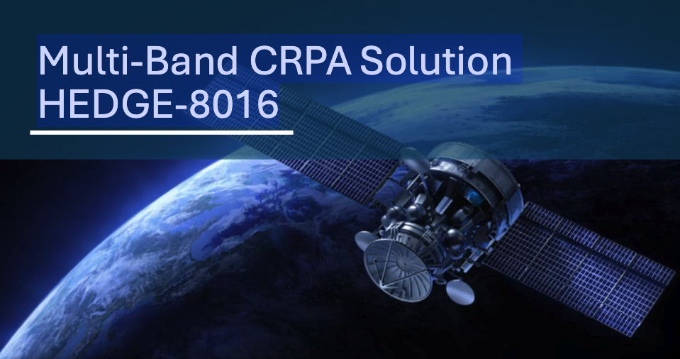 Multi-Band GNSS CRPA & Evolving RF Interference Threats